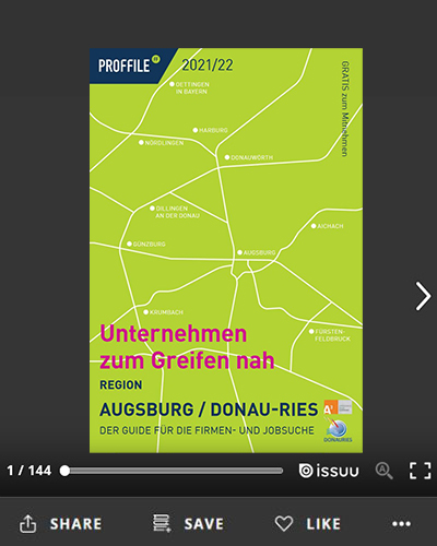 Im PROFFILE Firmenguide für Augsburg / Donau-Ries 2021/2022 online blättern Der Firmenguide für die Firmen- und Jobsuche für die Region Augsburg / Donau-Ries als Online-Blätterbuch